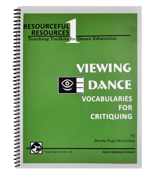 TOOLKIT 1: VIEWING DANCE–Vocabularies for Critiquing