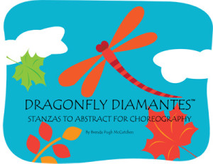 Dragonfly Diamantes – Stanzas to Abstract for Choreography